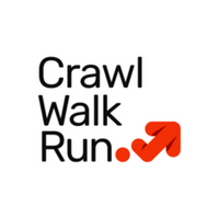 Crawl Walk Run
